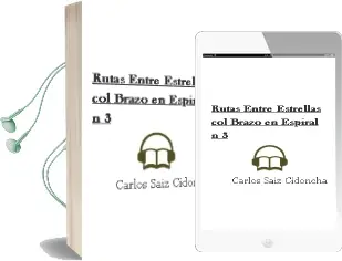 Descargar AudioLibro Rutas Entre Estrellas (Col. Brazo en Espiral nº 3) de Carlos Saiz Cidoncha año 2002