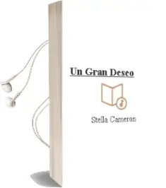 Descargar AudioLibro Un Gran Deseo de Stella Cameron año 2002