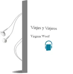 Descargar AudioLibro Viajes y Viajeros de Virginia Woolf año 2002