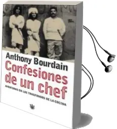 Descargar AudioLibro Confesiones de un Chef: Aventuras en el Trasfondo de la Cocina de Anthony Bourdain año 2002