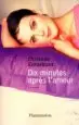 AudioLibro Dix Minutes Apres l Amour de Christine Kerdellant