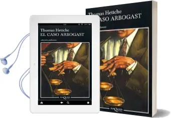 Descargar AudioLibro El Caso Arbogast de Thomas Hettche año 2002