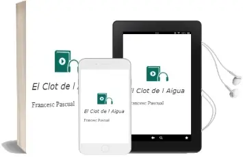 Descargar AudioLibro El Clot de l Aigua de Francesc Pascual año 2002