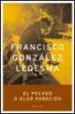 AudioLibro El Pecado o Algo Parecido de Francisco Gonzalez Ledesma