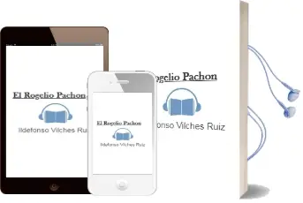 Descargar AudioLibro El Rogelio Pachon de Ildefonso Vilches Ruiz año 2002