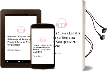 Descargar AudioLibro Historia i Cultura Local a Catalunya al Segle xx. Premi d Assaigr Ovira i Virgili 2002 de Xavier Garcia año 2002