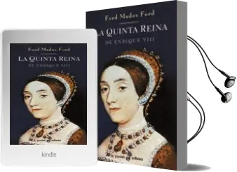 Descargar AudioLibro La Quinta Reina de Enrique Viii de Ford Madox Ford año 2002
