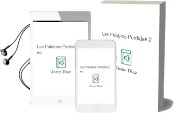 Descargar AudioLibro Las Palabras Perdidas (2ª Ed.) de Jesus Diaz año 2002