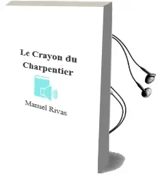 Descargar AudioLibro Le Crayon du Charpentier de Manuel Rivas año 2002