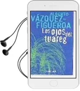 Descargar AudioLibro Los Ojos del Tuareg de Alberto Vazquez Figueroa año 2002