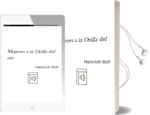 Descargar AudioLibro Mujeres a la Orilla del rio de Heinrich Böll año 2002