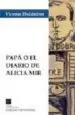 AudioLibro Papa o el Diario de Alicia mir de Vicente Huidobro