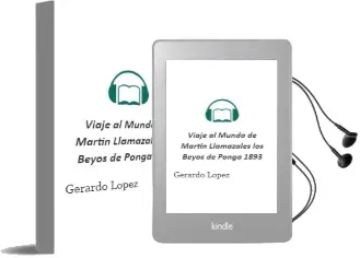 Descargar AudioLibro Viaje al Mundo de Martin Llamazales: Los Beyos de Ponga, 1893 de Gerardo Lopez año 2002