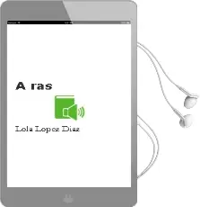 Descargar AudioLibro A ras de Lola Lopez Diaz año 2002