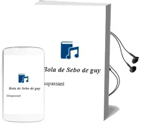 Descargar AudioLibro Bola de Sebo de Guy De Maupassant año 2002