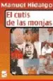 AudioLibro El Cutis de las Monjas de Manuel Hidalgo