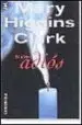 AudioLibro El Ultimo Adios de Mary Higgins Clark