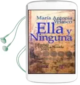 Descargar AudioLibro Ella y Ninguna (Premio Tiflos de Novela 2001) de Maria Antonia Velasco año 2002