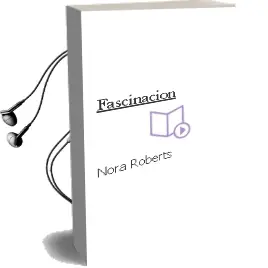 Descargar AudioLibro Fascinacion de Nora Roberts año 2002