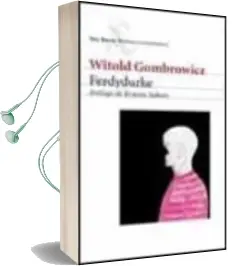 Descargar AudioLibro Ferdydurke de Witold Gombrowicz año 2002