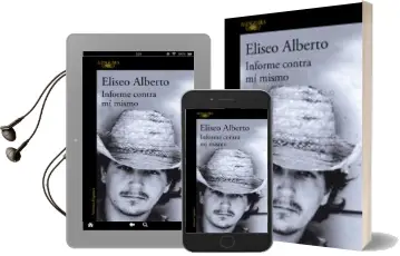 Descargar AudioLibro Informe Contra mi Mismo de Eliseo Alberto año 2002