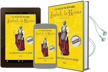Descargar AudioLibro Isabel, la Reina (Vol. i): Las Hijas de la Luna Roja de Angeles De Irisarri año 2002