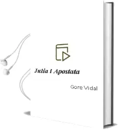 Descargar AudioLibro Julia l Apostata de Gore Vidal año 2002