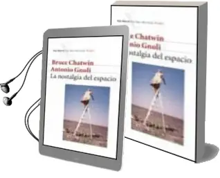 Descargar AudioLibro La Nostalgia del Espacio de Bruce Chatwin año 2002