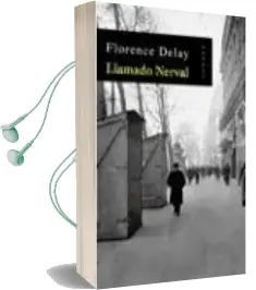 Descargar AudioLibro Llamado Nerval de Florence Delay año 2002