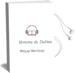 Descargar AudioLibro Nomina de Dubtes de Miquel Martinez año 2002