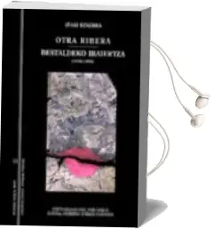 Descargar AudioLibro Otra Ribera = Bestaldeko Ibaiertza (1978-1998) de Iñaki Ezkerra año 2002