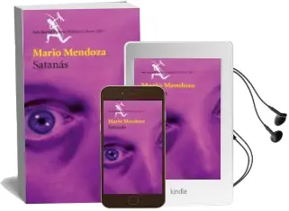 Descargar AudioLibro Satanas (Premio Biblioteca Breve 2002) de Mario Mendoza año 2002