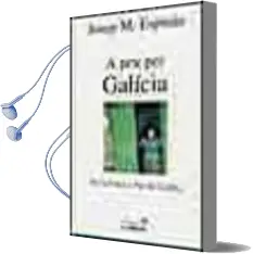 Descargar AudioLibro A peu per Galicia de la Ulloa a val de Camba de Josep Maria Espinas año 2002