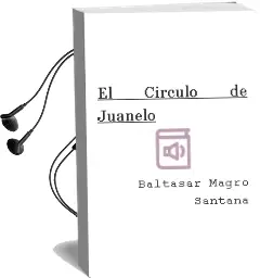 Descargar AudioLibro El Circulo de Juanelo de Baltasar Magro Santana año 2002