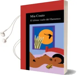 Descargar AudioLibro El Ultimo Vuelo del Flamenco de Mia Couto año 2002