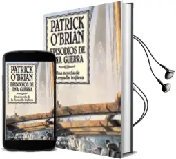 Descargar AudioLibro Episodios de una Guerra: Una Novela de la Armada Inglesa de Patrick O Brian año 2002