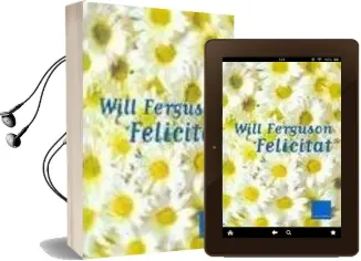 Descargar AudioLibro La Felicitat de Will Ferguson año 2002