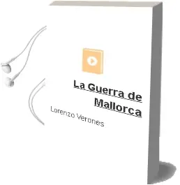 Descargar AudioLibro La Guerra de Mallorca de Lorenzo Verones año 2002