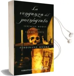 Descargar AudioLibro La Venganza del Pornografo: Jeremiah Mount Versus Samuel Pepys de Ferdinand Mount año 2002