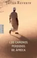 AudioLibro Los Caminos Perdidos de Africa de Javier Reverte