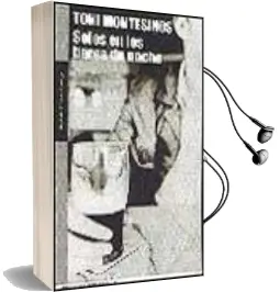 Descargar AudioLibro Solos en los Bares de Noche de Toni Montesinos año 2002