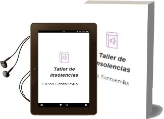 Descargar AudioLibro Taller de Insolencias de Carlos Santaemilia año 2002
