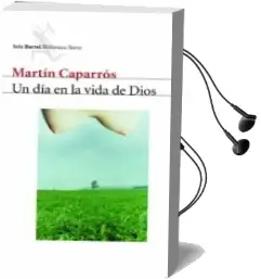 Descargar AudioLibro Un dia en la Vida de Dios de Martin Caparros año 2002