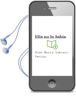 Descargar AudioLibro Ella no lo Sabia de Jose Maria Lebrero Vecino año 2002