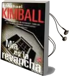 Descargar AudioLibro Mia es la Revancha de Michael Kimball año 2002