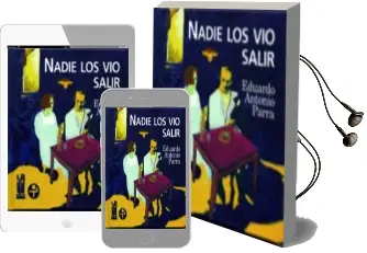 Descargar AudioLibro Nadie los vio Salir de Eduardo Antonio Parra año 2002