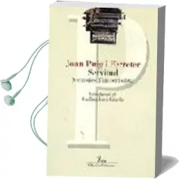 Descargar AudioLibro Servitud: Memories d un Periodista de Joan Puig I Ferreter año 2002
