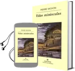 Descargar AudioLibro Vidas Minusculas (3ª Ed.) de Pierre Michon año 2002