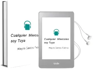 Descargar AudioLibro Cualquier Miercoles soy Tuya de Mayra Santos Febres año 2002
