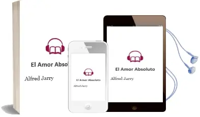 Descargar AudioLibro El Amor Absoluto de Alfred Jarry año 2002